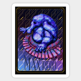 Max Rebo Magnet